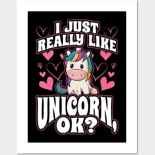 I Just Really Like Unicorns OK Gift for Girls Posters and Art